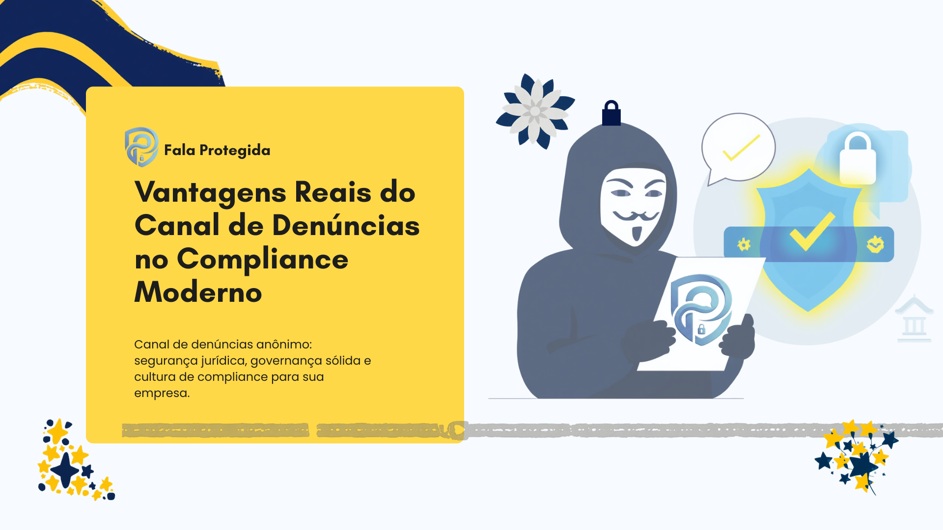 Vantagens Reais: Os Benefícios do Canal de Denúncias no Compliance Moderno